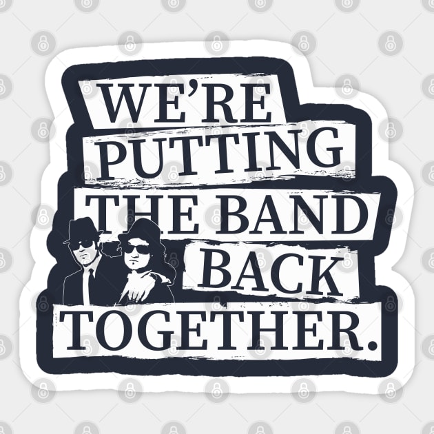 The Band back together Sticker by NorthWestDesigns